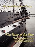 The Way of the Ship: Sailors, Shanties and Shantymen