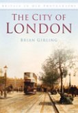 The City of London in Old Photographs
