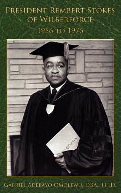 President Rembert Stokes of Wilberforce - Adebayo Omolewu, DBA. Ph. D. Gabriel