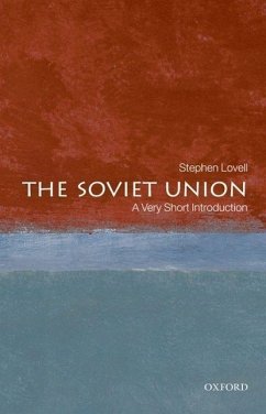 The Soviet Union: A Very Short Introduction - Lovell, Stephen (, Reader in Modern European History at King's Colle