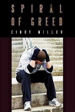 Spiral of Greed - Miller, Cindy