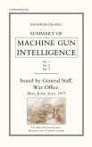 Summary of Machine Gun Intelligence, Parts 1, 2, 3. May - June - July 1917.