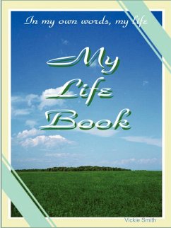 My Life Book - Smith, Vickie