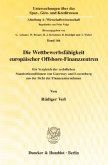 Die Wettbewerbsfähigkeit europäischer Offshore-Finanzzentren