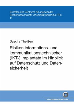 Risiken informations- und kommunikationstechnischer (IKT-) Implantate im Hinblick auf Datenschutz und Datensicherheit