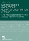 Kommunikationsmanagement deutscher Unternehmen in China