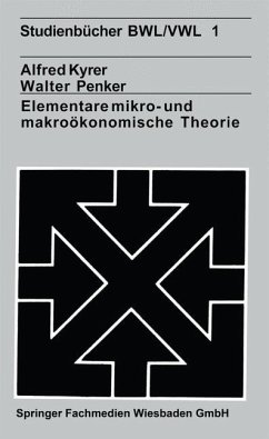 Elementare mikro- und makroökonomische Theorie - Kyrer, Alfred