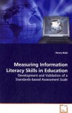 Measuring Information Literacy Skills in Education