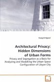 Architectural Privacy: Hidden Dimensions of Urban - Forms