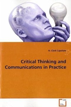 Critical Thinking and Communications in Practice - Capshaw, N. Clark