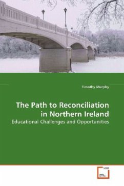 The Path to Reconciliation in Northern Ireland - Murphy, Timothy