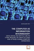 THE COMPUTER AS INFORMATION INTERMEDIARY