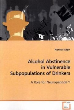 Alcohol Abstinence in Vulnerable Subpopulations of Drinkers - Gilpin, Nicholas