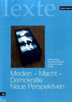 Medien - Macht - Demokratie. Neue Perspektiven