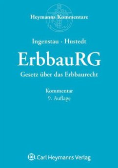 Gesetz über das Erbbaurecht (ErbbauRG), Kommentar - Ingenstau, Jürgen / Hustedt, Volker