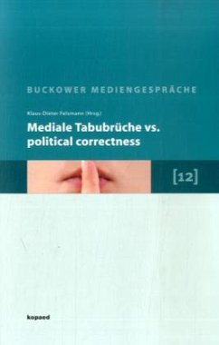 Mediale Tabubrüche vs. Political correctness