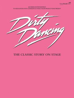 Dirty Dancing - The Classic Story on Stage