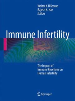 Immune Infertility - Krause, Walter K.H. / Naz, Rajesh K. (Hrsg.)