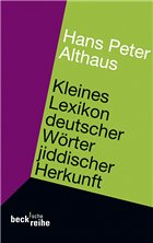Deutsche Wörter jiddischer Herkunft - Althaus, Hans P.