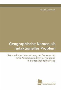 Geographische Namen als redaktionelles Problem - Stani-Fertl, Roman