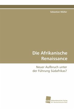 Die Afrikanische Renaissance - Müller, Sebastian