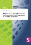 Adoption von e-Learning-Standards und -Spezifikationen in Hochschulprojekten im deutschen Sprachraum - Montandon, Corinne