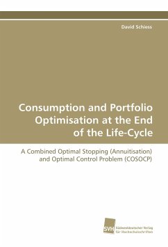 Consumption and Portfolio Optimisation at the End of the Life-Cycle - Schiess, David