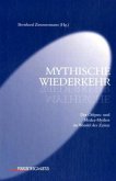 Mythische Wiederkehr Mythische Wiederkehr