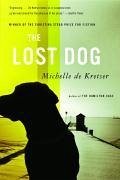 The Lost Dog - de Kretser, Michelle