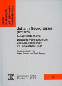 Johann Georg Eisen - Eisen, Johann Georg, Roger Bartlett und Erich (Hrsg.) Donnert