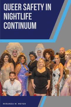 Queer Safety in Nightlife Continuum - Meyer, Miranda M.