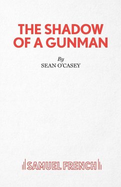 The Shadow of a Gunman - O'Casey, Sean