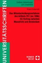 Cover Das Mitentscheidungsverfahren des Artikels 251 (ex-189b) EG-Vertrag zwischen Maastricht und Amsterdam