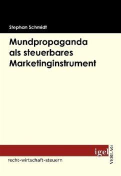 Mundpropaganda als steuerbares Marketinginstrument - Schmidt, Stephan