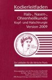 Kodierleitfaden Hals-, Nasen-, Ohrenheilkunde, Kopf- und Halschirurgie 2009