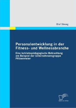 Personalentwicklung in der Fitness- und Wellnessbranche - Streng, Olaf