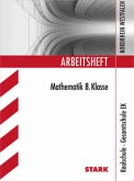 8. Klasse, Realschule / Gesamtschule EK Nordrhein-Westfalen / Arbeitsheft Mathematik 8. Klasse, Realschule / Gesamtschule EK Nordrhein-Westfalen / Arbeitsheft Mathematik