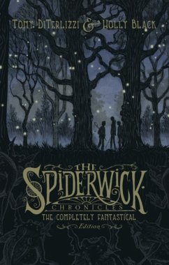 Spiderwick Chronicles: The Completely Fantastical Edition - Black, Holly; DiTerlizzi, Tony