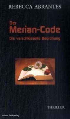 Der Merian-Code - Abrantes, Rebecca Der Merian-Code - Abrantes, Rebecca