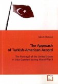 The Approach of Turkish-American Accord