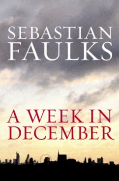 A Week in December - Faulks, Sebastian A Week in December - Faulks, Sebastian
