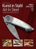 Kunst in Stahl (Art In Steel), Edition 2009/2010 Kunst in Stahl (Art In Steel), Edition 2009/2010
