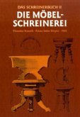 Die Möbelschreinerei / Das Schreinerbuch Bd.2