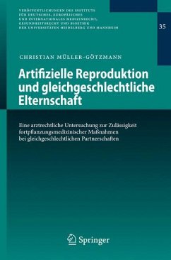 Artifizielle Reproduktion und gleichgeschlechtliche Elternschaft - Müller-Götzmann, Christian
