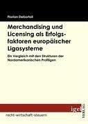 Merchandising und Licensing als Erfolgsfaktoren europäischer Ligasysteme - Debortoli, Florian
