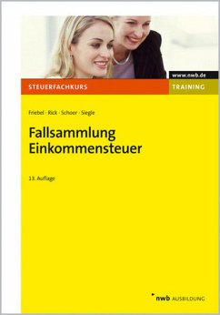 Fallsammlung Einkommensteuer - Friebel, Melita / Rick, Eberhard / Schoor, Hans Walter et al.