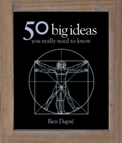 50 Big Ideas You Really Need to Know - Dupré, Ben