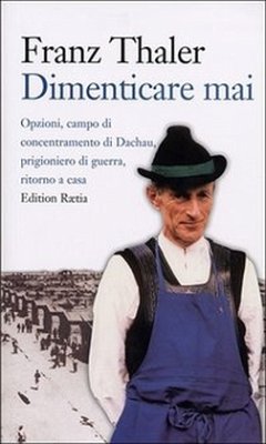 Dimenticare mai - Thaler, Franz