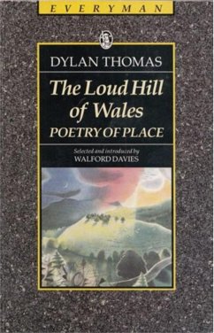 The Loud Hill of Wales - Thomas, Dylan