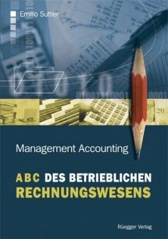 ABC des betrieblichen Rechnungswesens - Sutter, Emilio